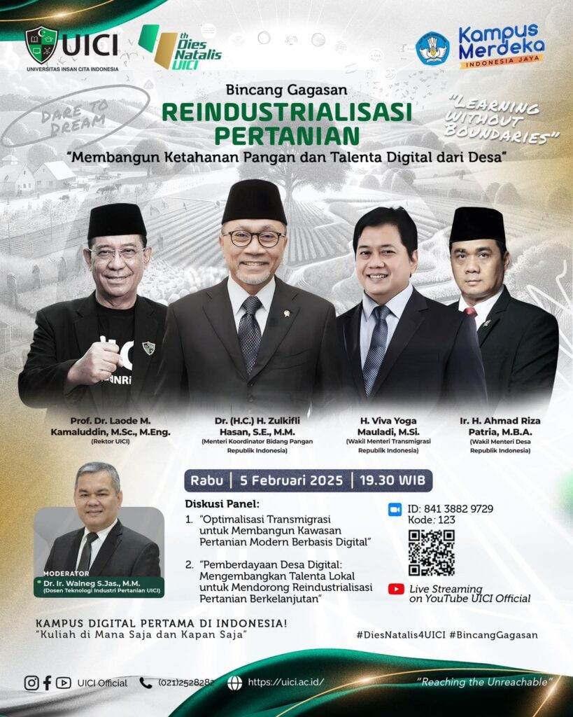 Bincang Gagasan* dalam Rangka Dies Natalis ke-4 UICI* dengan tema: Reindustrialisasi Pertanian